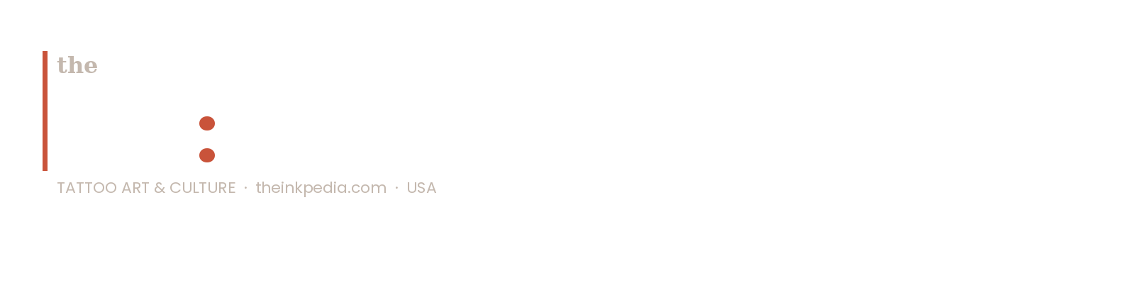 The Ink Pedia - Tattoo Information & Body Art Culture